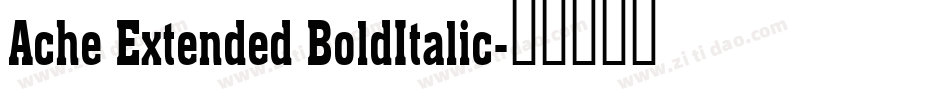 Ache Extended BoldItalic字体转换